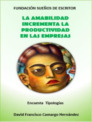 cover image of La amabilidad incrementa la productividad en las empresas